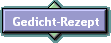Gedicht-Rezept