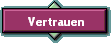 Vertrauen