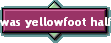 was yellowfoot half